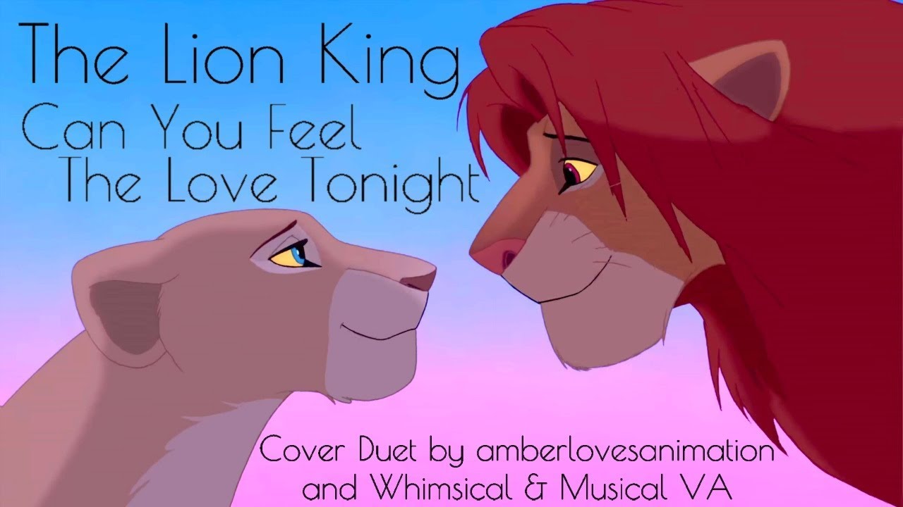 Can You Feel the Love Tonight - The Lion King - Cover Duet w/ Whimsical ...