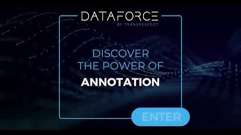 Experience DataForce Worlds | Text Annotation