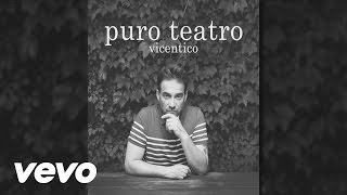 Vicentico - Puro Teatro (Official Audio) chords