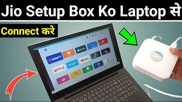 How To Connect Jio Setup Box To Laptop | Jio Setup Box Ko Laptop Se Kaise Connect Kare