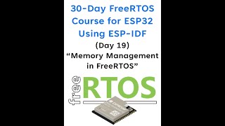 Day 19 – Memory Management in FreeRTOS