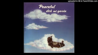 Video thumbnail of "DICK McGARVIN - Peaceful"