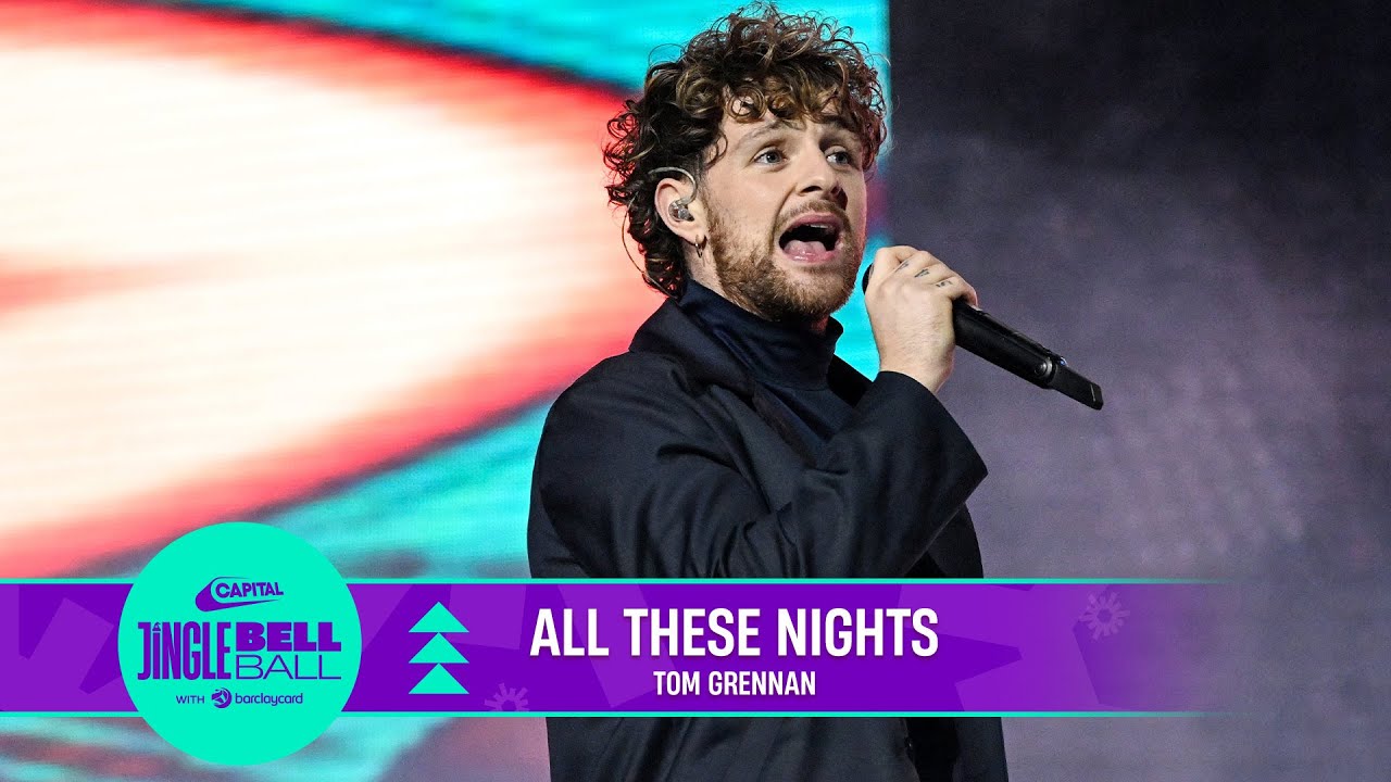 Tom Grennan – All These Nights (Live at Capital’s Jingle Bell Ball 2022) | Capital