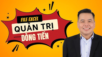 Các bước làm file Excel lập kế hoạch dòng tiền tự động