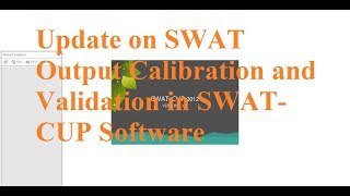 How to Calibrate and Validate Simulated SWAT Output in SWAT-CUP Software screenshot 4