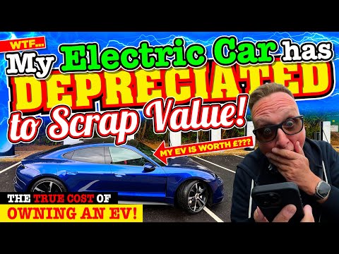 my ELECTRIC CAR has now DEPRECIATED by so much ITS almost WORTH SCRAP VALUE!