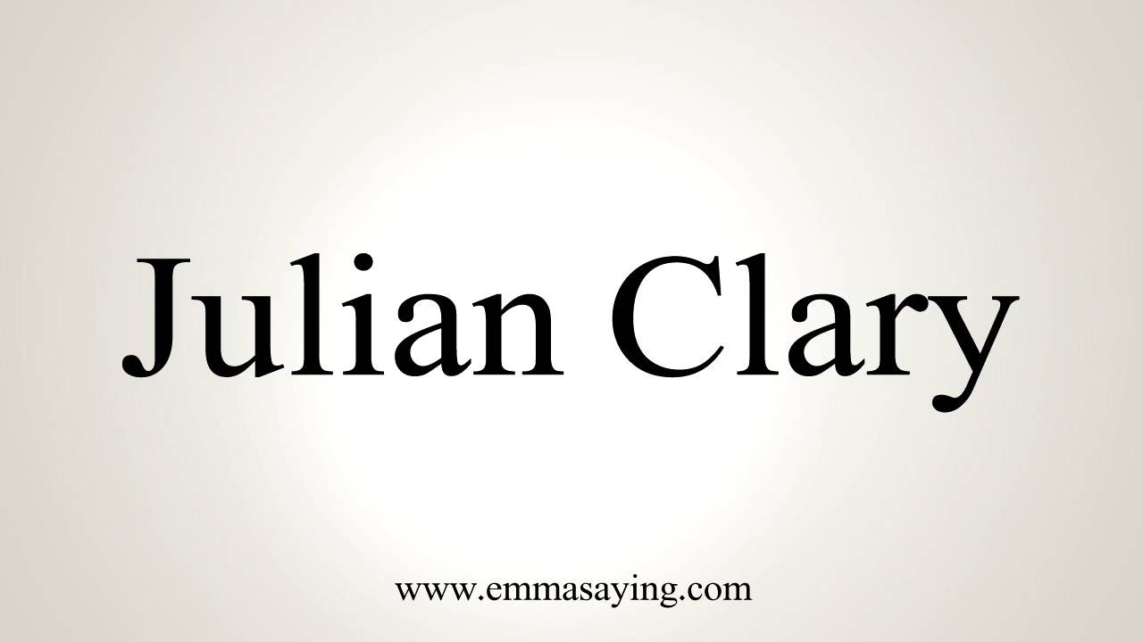 How to Pronounce Julian Clary YouTube