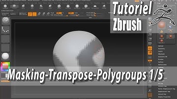 tutorial zbrush - 1/5:  masking, transpose et polygroups.
