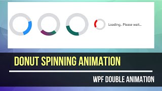 Create a WPF Spinner Animation ( c#, Net 6 )