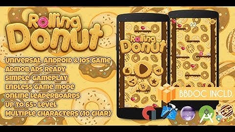 Rolling Donut + Buildbox 2.2.8 ( BBDOC + Android Studio + Eclipse + IOS Xcode)