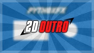 2D Outro | PythoxFX | Made On iOS | Too Simple