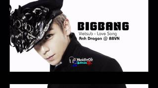 [Vietsub + Kara] Love Song - Big Bang