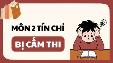 Môn 2 Tín Chỉ Được Nghỉ Bao Nhiêu Tiết Mà Không Bị Cấm Thi? | Tự Tin Vào Đời | Animation #daihoc