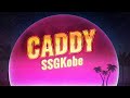 SSGKobe - Caddy (Lyrics)