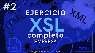 Ejemplo completo XSL- parte 2