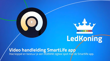 Hoe koppel en bestuur je een RGBWW zigbee spot met de SmartLife app?