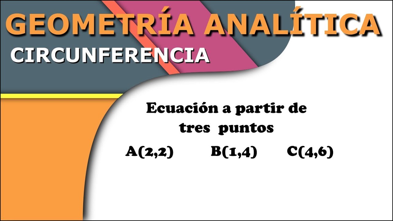 Ec Circunferencia que pasa por tres puntos - Ecuaciones lineales | SimpleAlgebra1