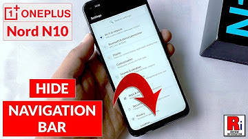 How to Hide Navigation Bar in OnePlus Nord N10