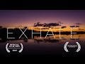 Exhale  a must watch for all freedivers