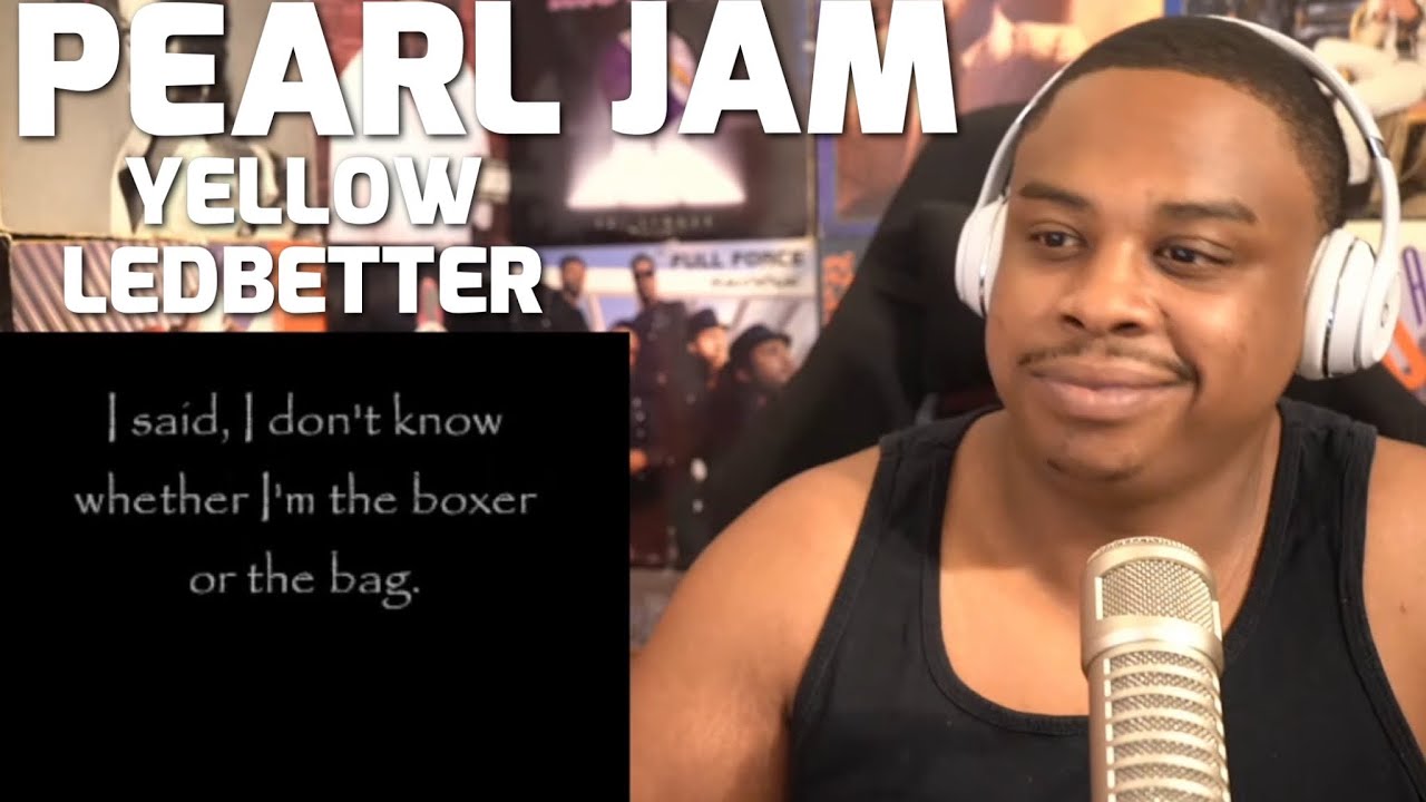 PEARL JAM YELLOW LEDBETTER REACTION YouTube