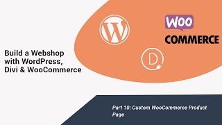 How to Build a Webshop with Divi - Part 10 - Custom WooCommerce Product Template