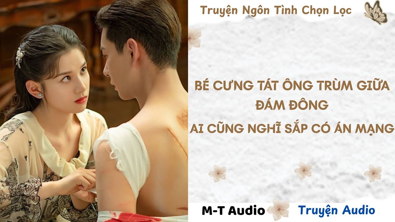 Bé Cưng Tát Ông Trùm Giữa Đám Đông, Ai Cũng Nghĩ Sắp Có Án Mạng [MT - Truyện Audio]