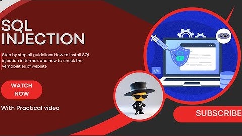 HOW TO INSTALL SQL INJECTION IN TERMUX _WITH PRACTICAL VIDEO