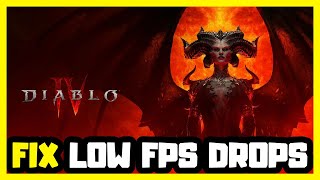 How to FIX Diablo IV Low FPS Drops | FPS BOOST