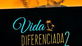 Vida Diferenciada 2