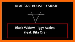 Black Widow - Iggy Azalea (feat. Rita Ora) (bass boosted)