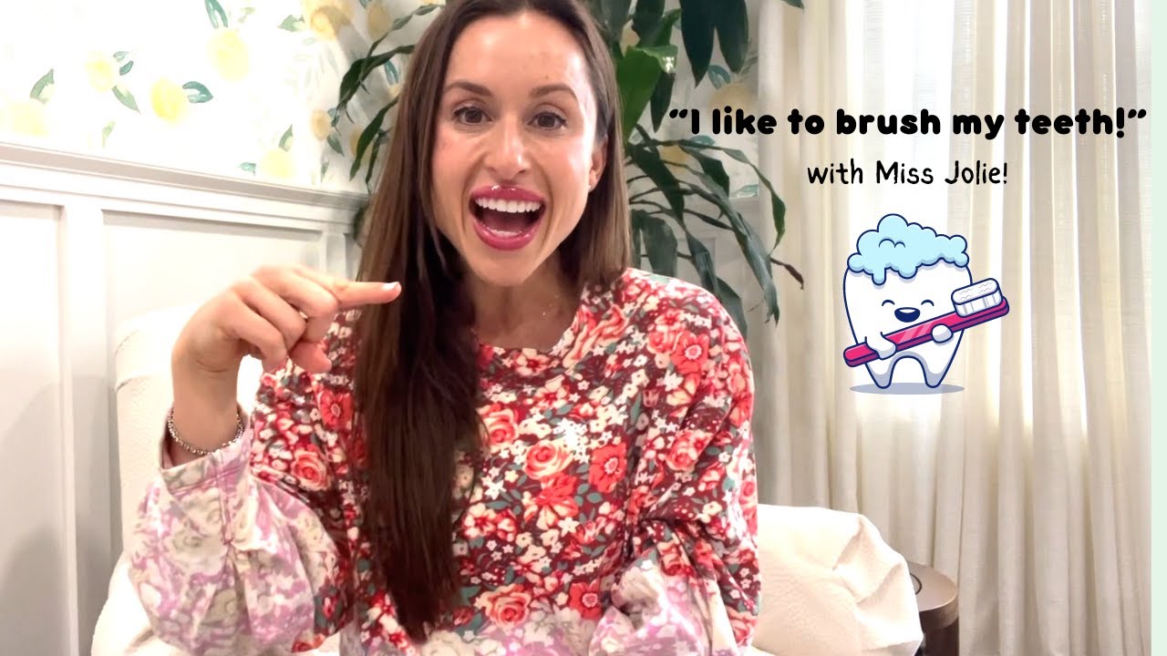 I like to brush my teeth (with Miss Jolie!) Children's Teeth Brushing