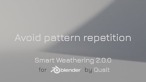 Smart Weathering 2.0.0 - Tutorial - Avoid pattern repetition