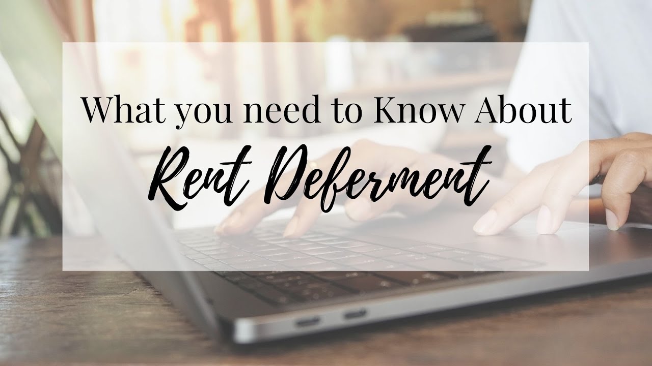 Rent Deferment - What You Need to Know