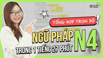 Tổng hợp trọn bộ ngữ pháp N4 đầy đủ nhất