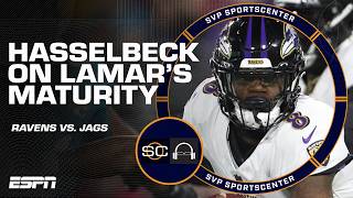 Tim Hasselbeck is HYPED on Lamar Jackson's 'MATURITY AND GROWTH' 👏 | SC with SVP