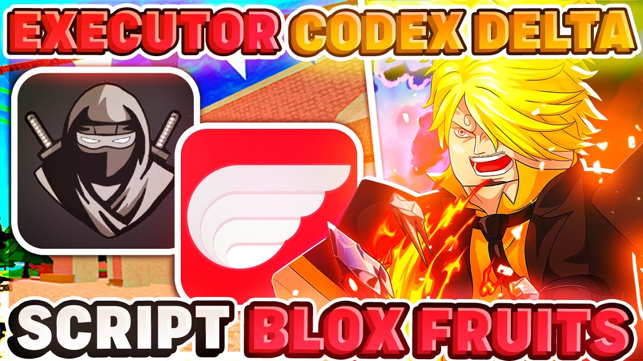 Delta & Codex EXECUTOR + Blox Fruits SCRIPT