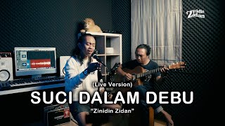 SUCI DALAM DEBU - IKLIM (LIVE VERSION) ZINIDIN ZIDAN