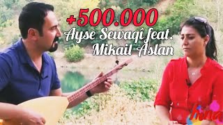 Ayşe Şewaqî feat. Mikail Aslan - Dilo Resimi