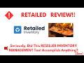 Retailed Review- Should This RESELLER INVENTORY Tool Be Used At ALL Or NOT??See(Do not Use Yet