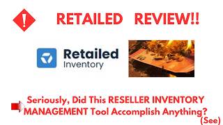 Retailed Review- Should This RESELLER INVENTORY Tool Be Used At ALL Or NOT??See(Do not Use Yet