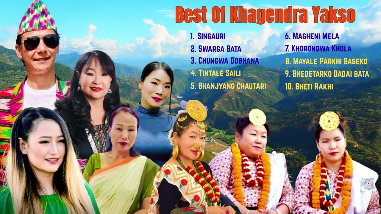 Khagendra Yakso/Melina Rai/Sunita Subba/Lila Rai/Manu Nembang|Madhu Gurung/Bimala Rai/Arjunkumri Rai