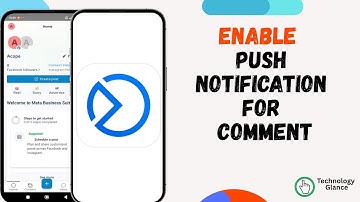 How to Enable Push Notification for Comments on Business Suite? |Technologyglance