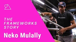 Neko Mulally Tells the Story of Frameworks and How You Can Buy One