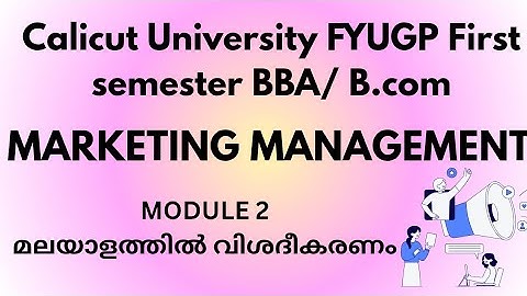 Calicut University FYUGP BBA, BCOM MARKETING MANAGEMENT Module 2 analysis 