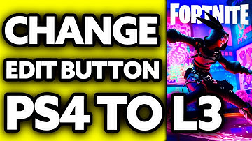 How To Change Edit Button Fortnite PS4 to L3 (2025) - Step by Step