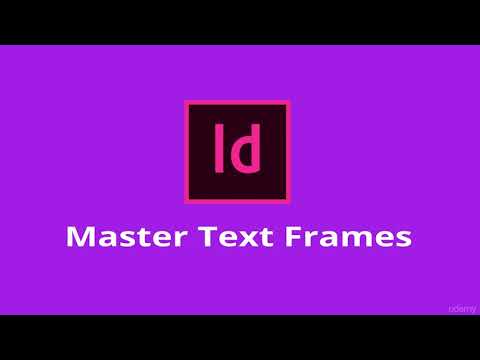 Adobe InDesign Lecture 23:  Master Text Frames
