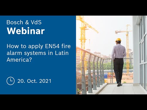 Bosch Security - How to apply EN54 fire alarm systems in Latin America?