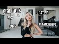 Girl Talk! Answering your questions about sex, guys, dating and relationships!