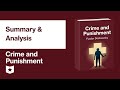 Crime and Punishment by Fyodor Dostoevsky | Summary &amp; Analysis