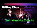 killing floor monterey (cover) jimi hendrix tribute (DIAMOND JACKS EXPERIENCE)